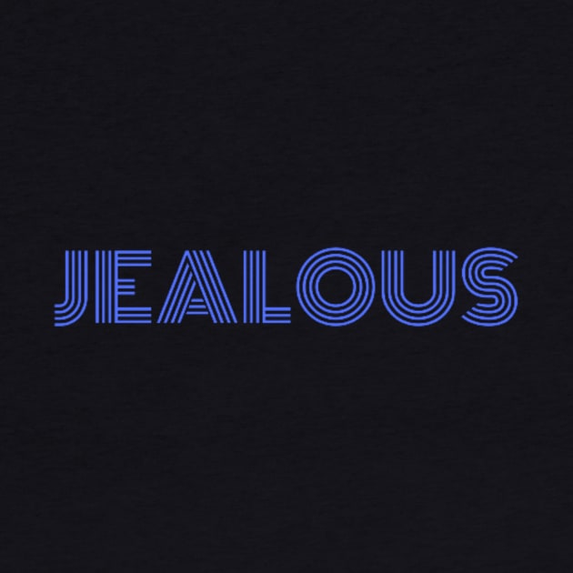 "Jealous" by retroprints